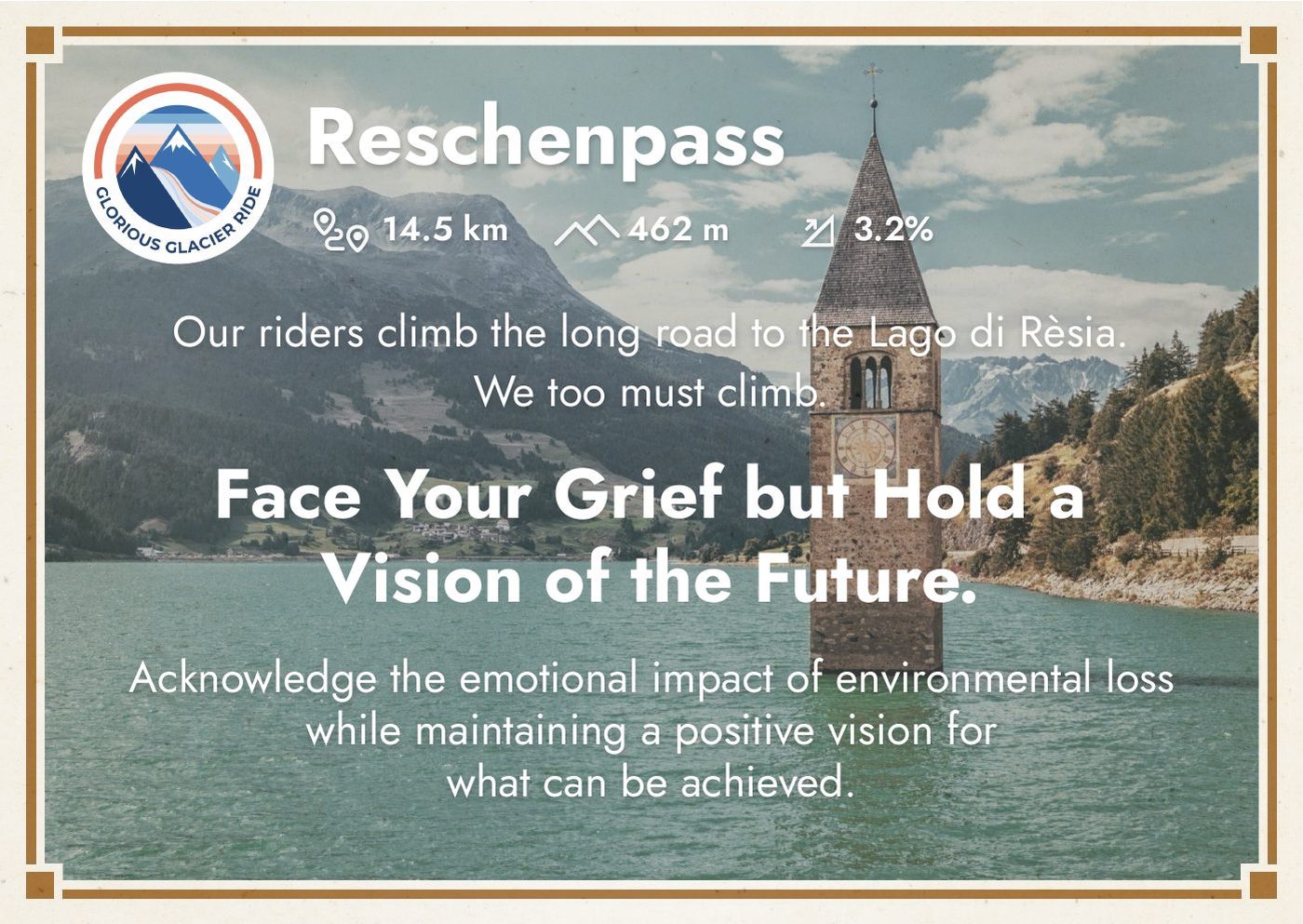 Reschenpass — Face Your Grief but Hold a Vision of the Future