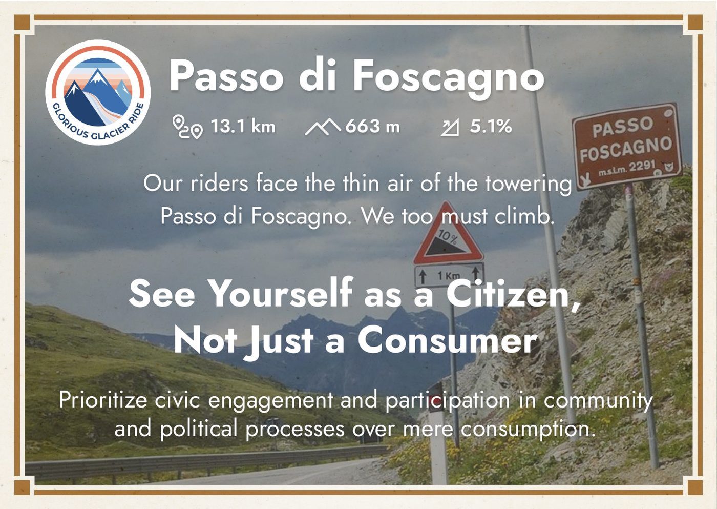 Passo di Foscagno — See Yourself as a Citizen, Not Just a Consumer